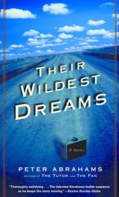 Book cover for "Their Wildest Dreams" by Peter Abrahams