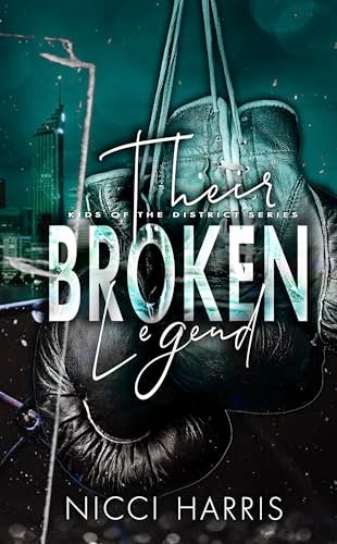 Book cover for "Their Broken Legend" by Nicci Harris