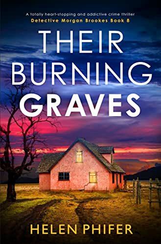 Book cover for "Their Burning Graves" by Helen Phifer