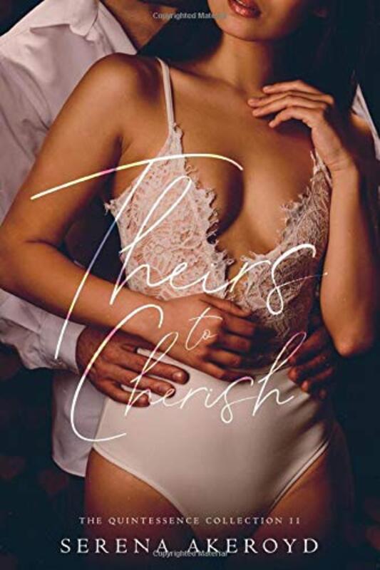 Book cover for "Theirs to Cherish" by Serena Akeroyd