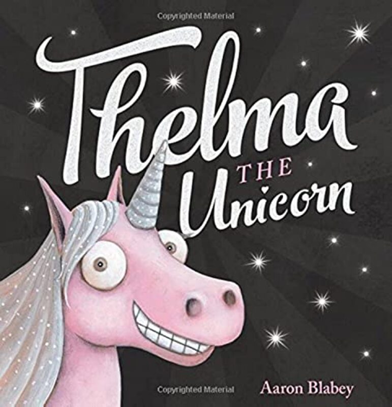 Book cover for "Thelma the Unicorn" by Aaron Blabey