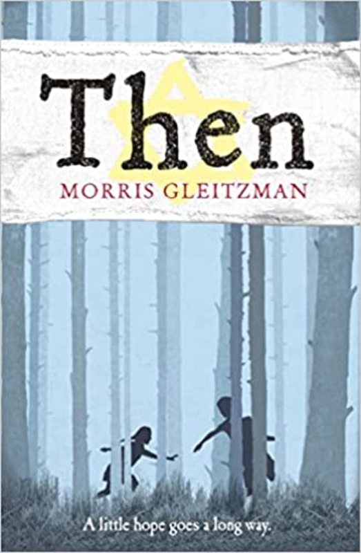 Book cover for "Then" by Morris Gleitzman