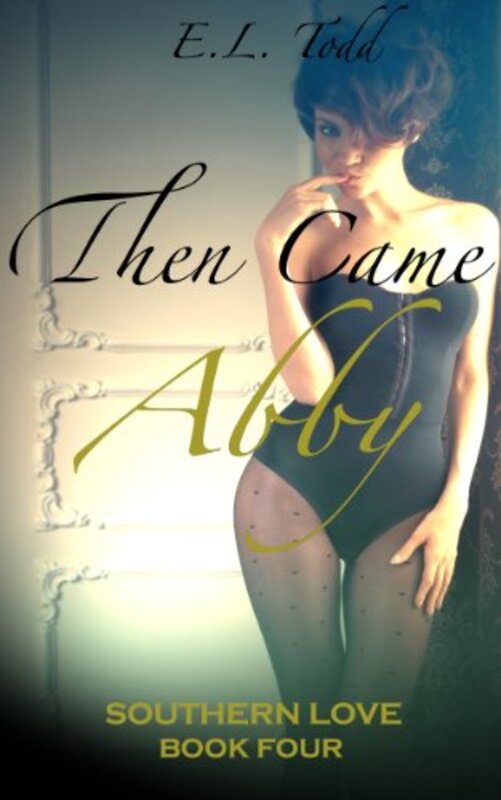 Book cover for "Then Came Abby" by EL Todd