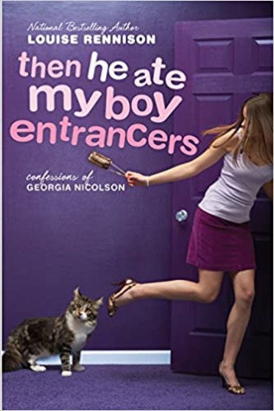 Book cover for "Then He Ate My Boy Entrancers" by Louise Rennison