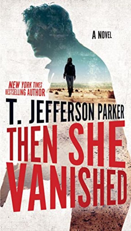 Book cover for "Then She Vanished" by T. Jefferson Parker