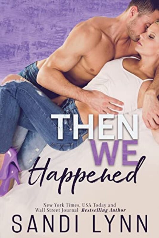 Book cover for "Then We Happened" by Sandi Lynn