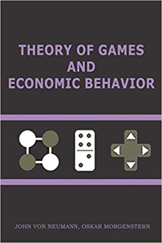 Book cover for "Theory of Games and Economic Behavior" by John von Neumann