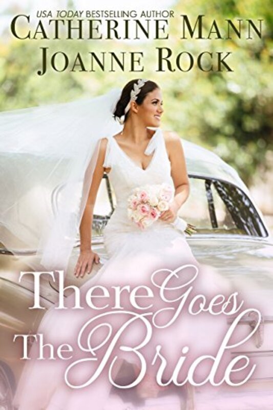 Book cover for "There Goes the Bride" by Joanne Rock