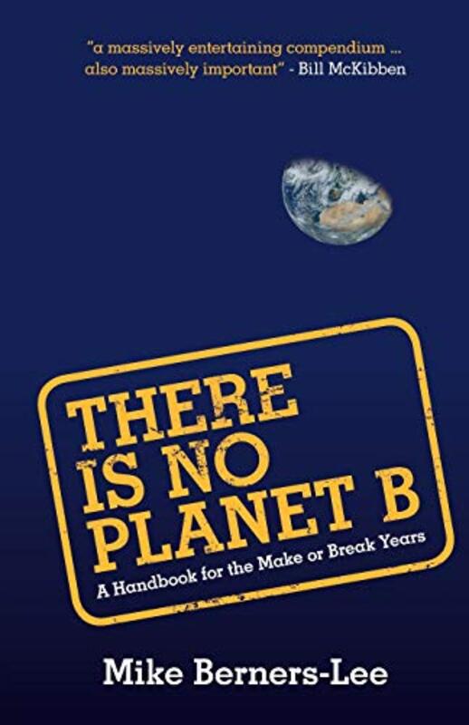 Book cover for "There Is No Planet B" by Mike Berners-Lee