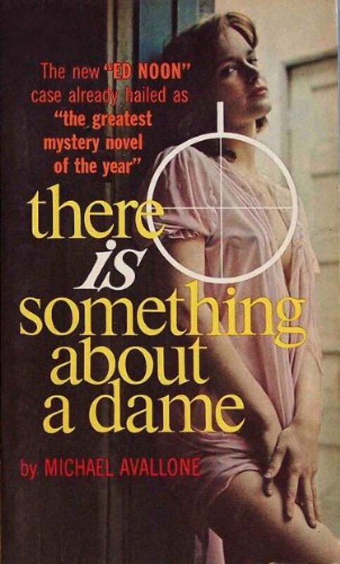 Book cover for "There Is Something about a Dame" by Michael Avallone
