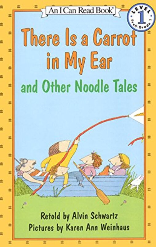 Book cover for "There Is a Carrot in My Ear and Other Noodle Tales" by Alvin Schwartz
