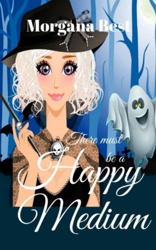 Book cover for "There Must be a Happy Medium" by Morgana Best