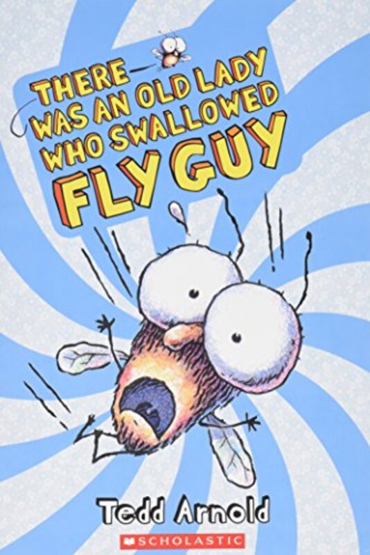 Book cover for "There Was an Old Lady Who Swallowed Fly Guy" by Tedd Arnold