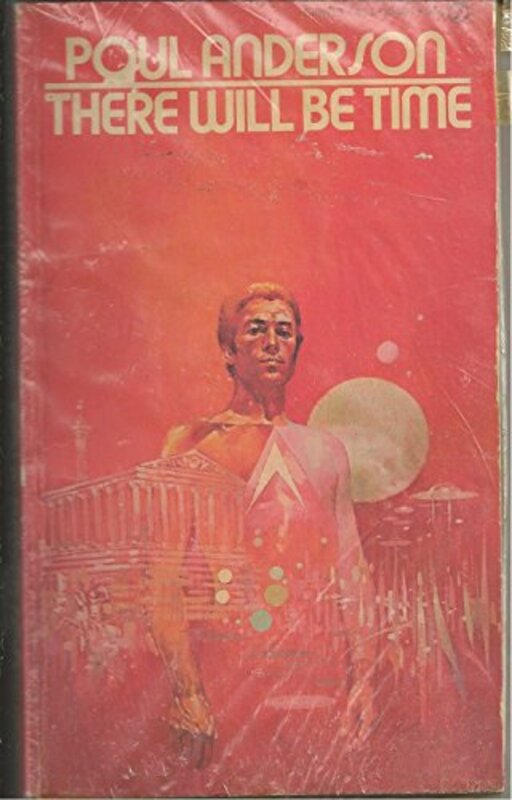 Book cover for "There Will Be Time" by Poul Anderson
