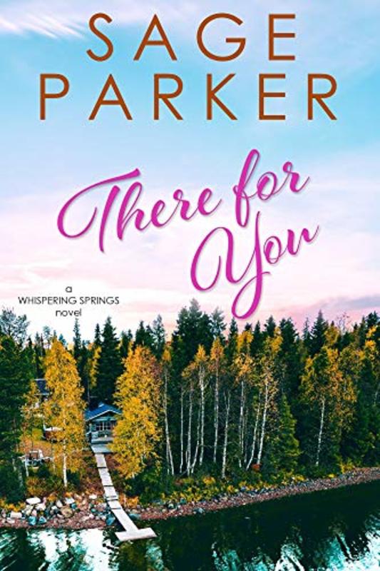 Book cover for "There for You" by Sage Parker