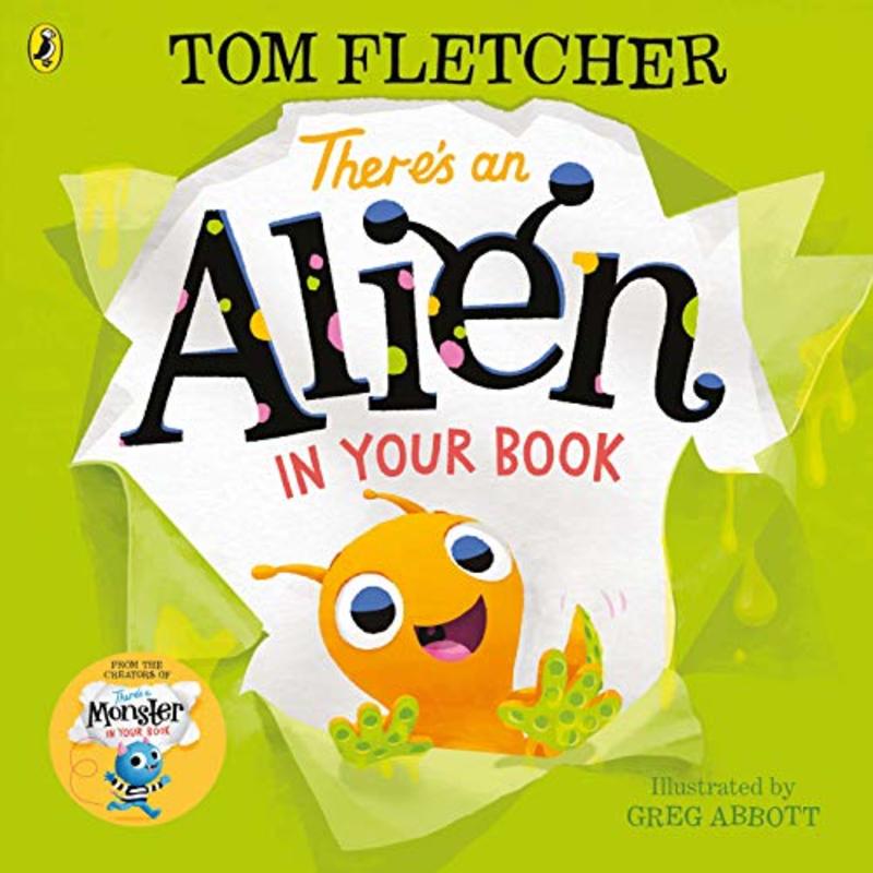 Book cover for "There’s an Alien in Your Book" by Tom Fletcher
