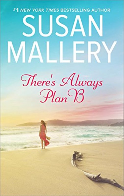 Book cover for "There's Always Plan B" by Susan Mallery