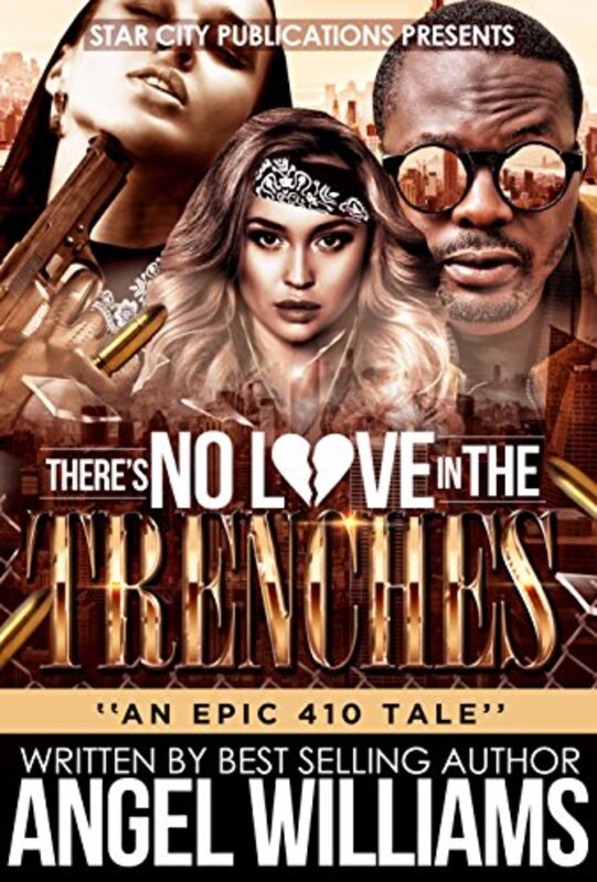 Book cover for "There's No Love In The Trenches" by Angel Williams