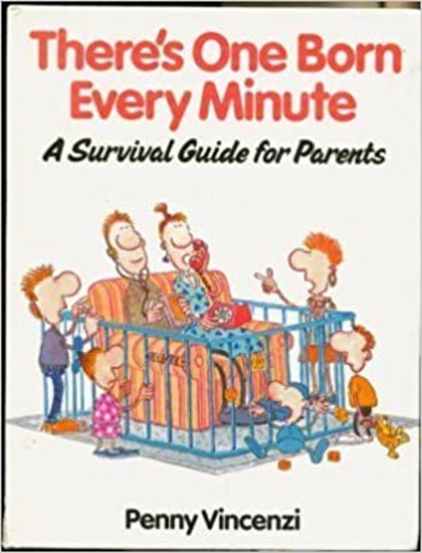 Book cover for "There's One Born Every Minute" by Penny Vincenzi