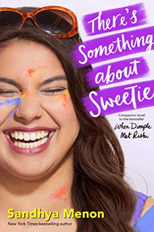 Book cover for "There's Something About Sweetie" by Sandhya Menon