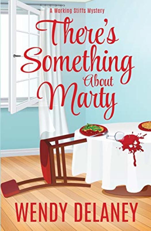 Book cover for "There's Something about Marty" by Wendy Delaney