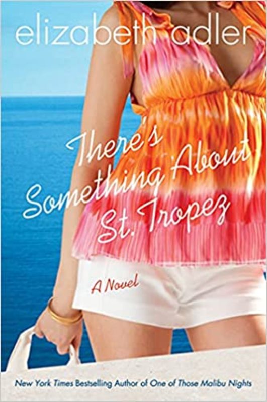 Book cover for "There's Something about St. Tropez" by Elizabeth Adler