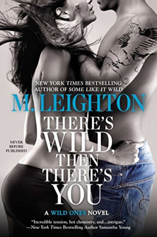 Book cover for "There's Wild, Then There's You" by M Leighton