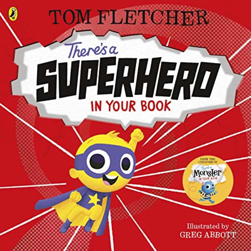 Book cover for "There's a Superhero in Your Book" by Tom Fletcher