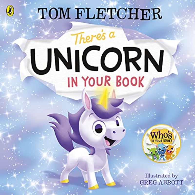 Book cover for "There's a Unicorn in Your Book" by Tom Fletcher