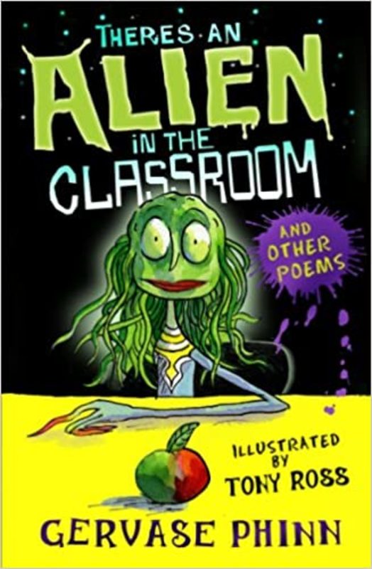 Book cover for "There's an Alien in the Classroom - and Other Poems" by Gervase Phinn