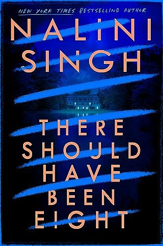 Book cover for "There Should Have Been Eight" by Nalini Singh