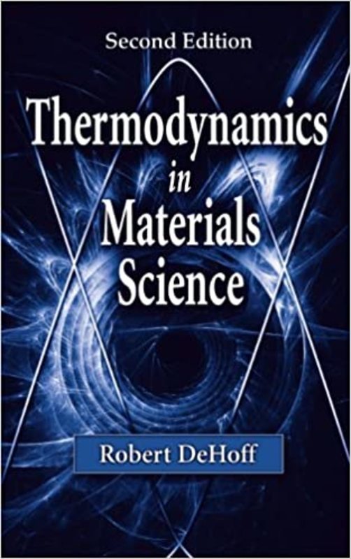 Book cover for "Thermodynamics in Materials Science" by Robert DeHoff