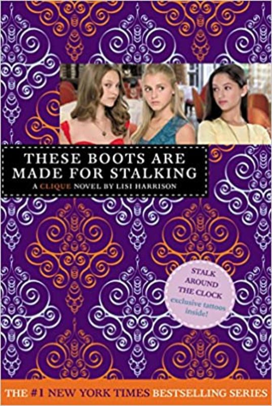 Book cover for "These Boots Are Made for Stalking" by Lisi Harrison