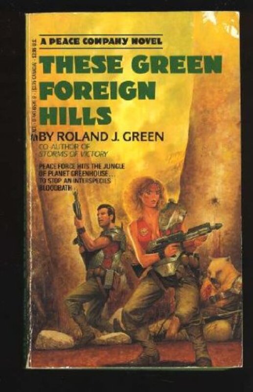Book cover for "These Green Foreign Hills" by Roland J Green