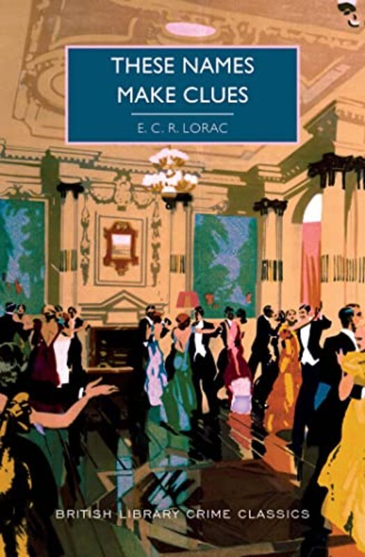 Book cover for "These Names Make Clues" by ECR Lorac