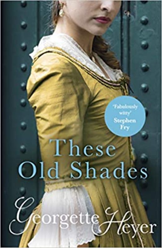 Book cover for "These Old Shades" by Georgette Heyer