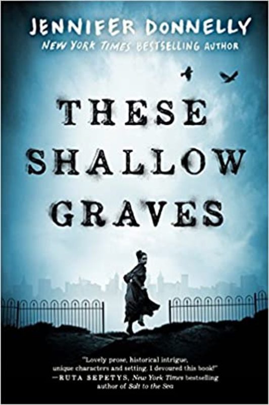 Book cover for "These Shallow Graves" by Jennifer Donnelly