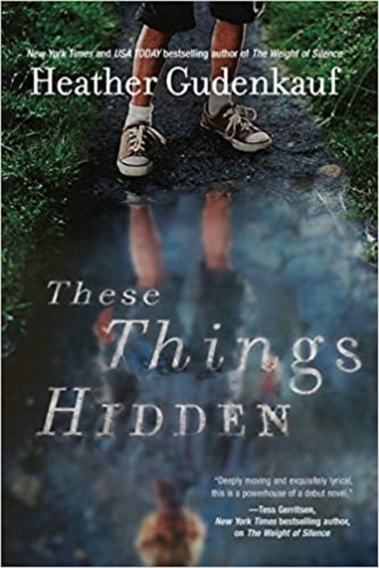 Book cover for "These Things Hidden" by Heather Gudenkauf