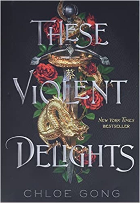 Book cover for "These Violent Delights" by Chloe Gong