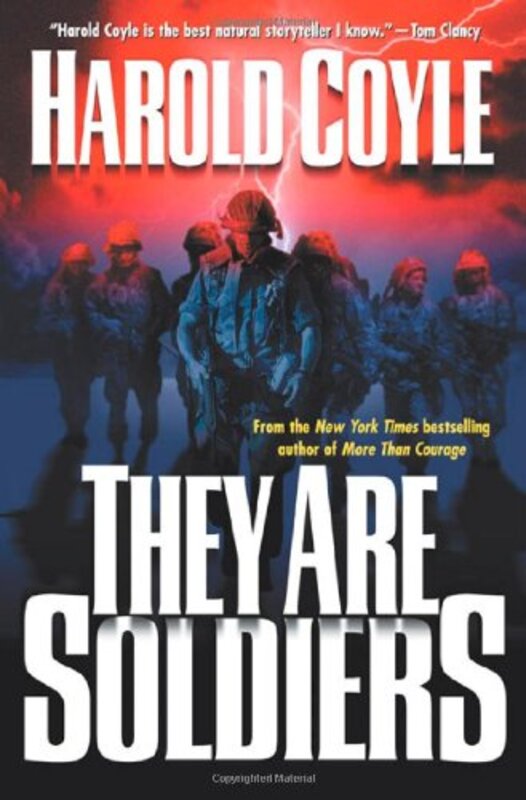 Book cover for "They Are Soldiers" by Harold Coyle