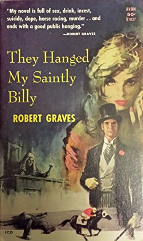 Book cover for "They Hanged My Saintly Billy" by Robert Graves