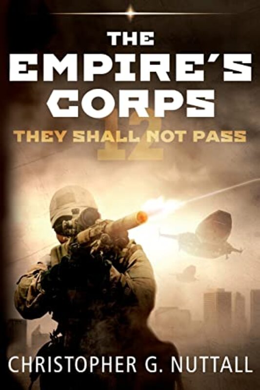 Book cover for "They Shall Not Pass" by Christopher G Nuttall