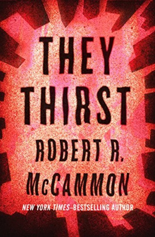 Book cover for "They Thirst" by Robert McCammon