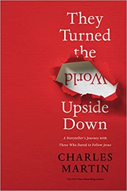 Book cover for "They Turned the World Upside Down" by Charles Martin