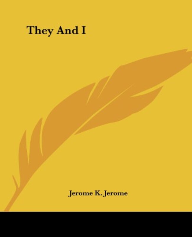 Book cover for "They and I" by Jerome K Jerome