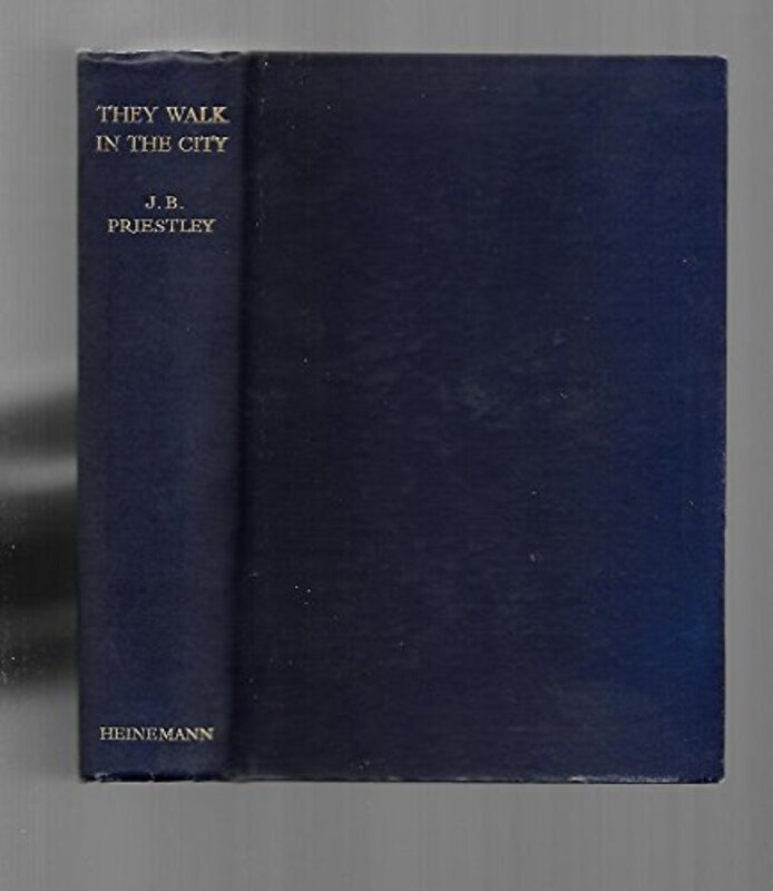 Book cover for "They walk in the city" by JB Priestley