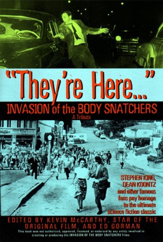 Book cover for "They're Here... Invasion of the Body Snatchers" by Kevin McCarthy