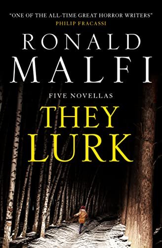 Book cover for "They Lurk" by Ronald Malfi