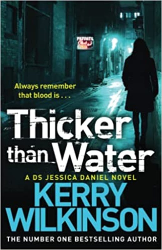 Book cover for "Thicker Than Water" by Kerry Wilkinson