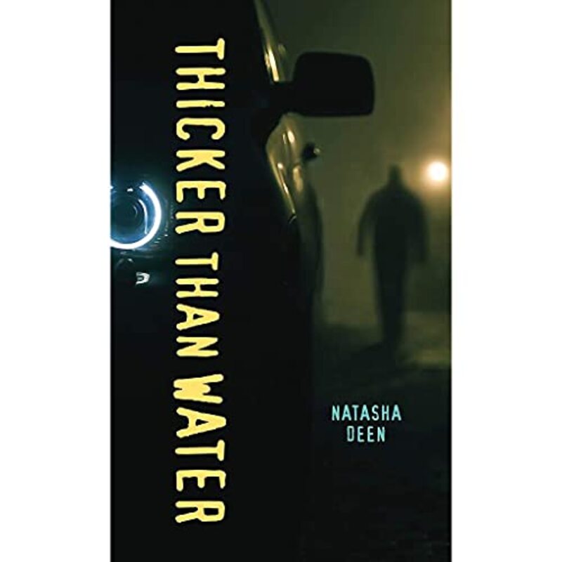 Book cover for "Thicker Than Water" by Natasha Deen